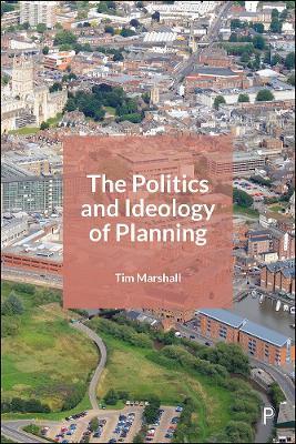The Politics and Ideology of Planning - Tim Marshall - cover