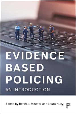 Evidence Based Policing: An Introduction - cover