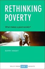 Rethinking Poverty: What Makes a Good Society?