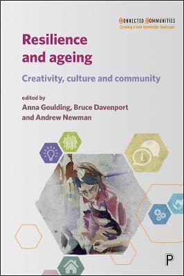 Resilience and Ageing: Creativity, Culture and Community - cover