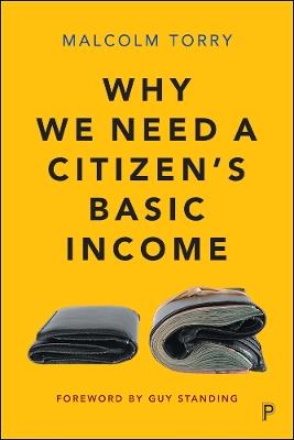 Why We Need a Citizen's Basic Income - Malcolm Torry - cover