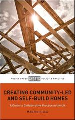 Creating Community-Led and Self-Build Homes: A Guide to Collaborative Practice in the UK
