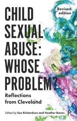Child Sexual Abuse: Whose Problem?: Reflections from Cleveland (Revised Edition) - cover