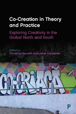 Co-Creation in Theory and Practice: Exploring Creativity in the Global North and South - cover