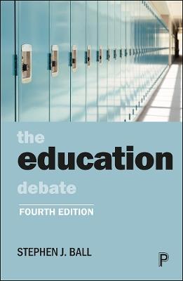 The Education Debate - Stephen J. Ball - cover