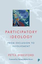 Participatory Ideology: From Exclusion to Involvement