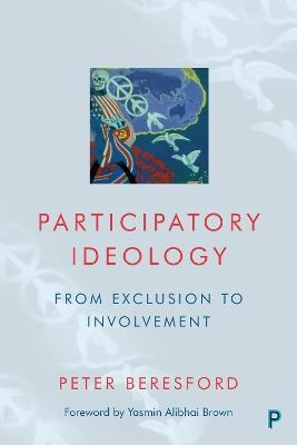 Participatory Ideology: From Exclusion to Involvement - Peter Beresford - cover