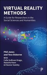 Virtual Reality Methods: A Guide for Researchers in the Social Sciences and Humanities