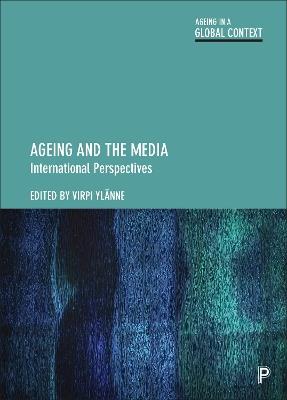 Ageing and the Media: International Perspectives - cover