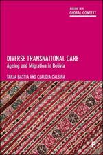 Diverse Transnational Care: Ageing and Migration in Bolivia