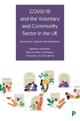 COVID-19 and the Voluntary and Community Sector in the UK: Responses, Impacts and Adaptation - cover