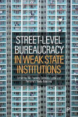 Street-Level Bureaucracy in Weak State Institutions - cover