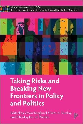 Taking Risks and Breaking New Frontiers in Policy and Politics - cover