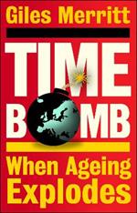 Timebomb: When Ageing Explodes