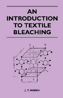 An Introduction to Textile Bleaching - J. T. Marsh - cover