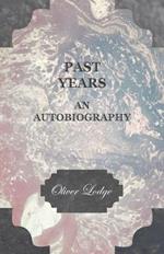 Past Years an Autobiography