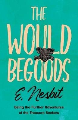 The Wouldbegoods - E. Nesbit - cover