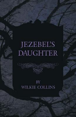 Jezebel's Daughter - Wilkie Collins - cover