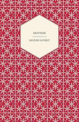 Mother - Maxim Gorky - cover
