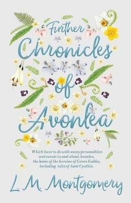 Further Chronicles of Avonlea - L. M. Montgomery - cover