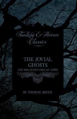 The Jovial Ghosts - The Misadventures of Toppe - Thorne Smith - cover