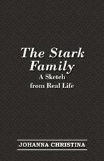 The Stark Family; A Sketch from Real Life