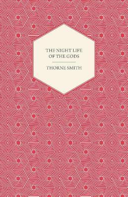 The Night Life of the Gods - Thorne Smith - cover