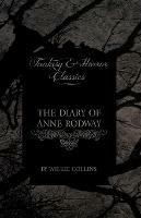 The Diary of Anne Rodway (Fantasy and Horror Classics) - Wilkie Collins - cover