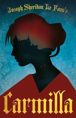 Carmilla (Fantasy and Horror Classics) - Joseph Sheridan le Fanu - cover
