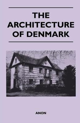 The Architecture of Denmark - Anon - cover