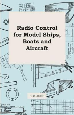 Radio Control for Model Ships, Boats and Aircraft - F. C. Judd - cover
