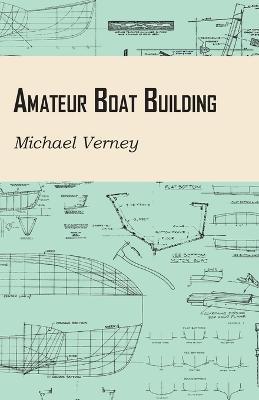 Amateur Boat Building - Michael Verney - cover
