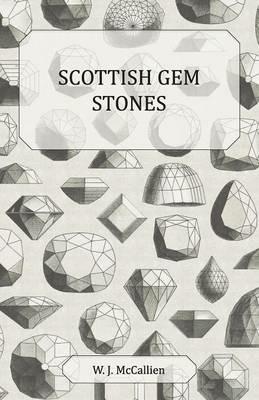Scottish Gem Stones - W. J. McCallien - cover