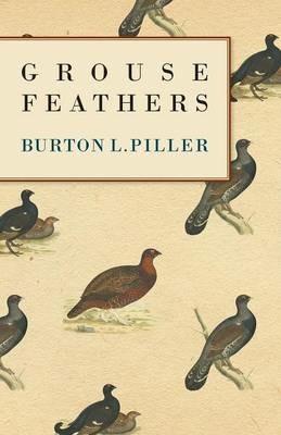 Grouse Feathers - Burton L. Spiller - cover