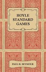 Hoyle Standard Games - Including Latest Laws of Contract Bridge and New Scoring Rules, Four Deal Bridge, Oklahoma, Hollywood Gin, Gin Rummy, Michigan Rum Pinochle, Backgammon, Bowling, Billiards, Ping Pong