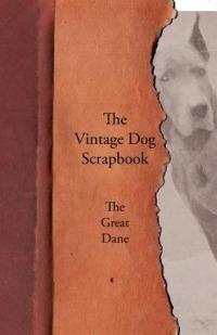 The Vintage Dog Scrapbook - The Great Dane - Various - cover