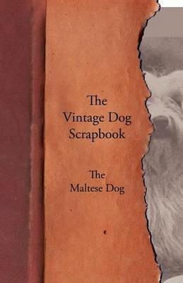 The Vintage Dog Scrapbook - The Maltese - Various - cover