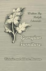 Georgian Furniture - Victoria and Albert Museum