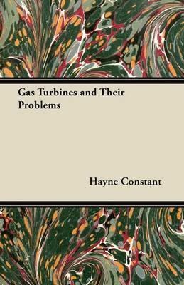 Gas Turbines and Their Problems - J. Dixon-Scott - cover