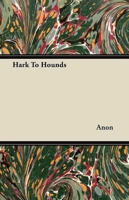 Hark To Hounds - Anon - cover