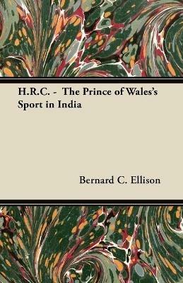 H.R.C. - The Prince of Wales's Sport in India - Allardyce Nicoll - cover