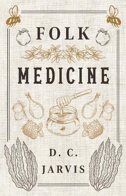 Folk Medicine - D. C. Jarvis - cover