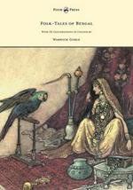 Folk-Tales of Bengal - With 32 Illustrations In Colour by Warwick Goble