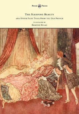 The Sleeping Beauty and Other Fairy Tales from the Old French - Illustrated by Edmund Dulac - Arthur Quiller-Couch - cover