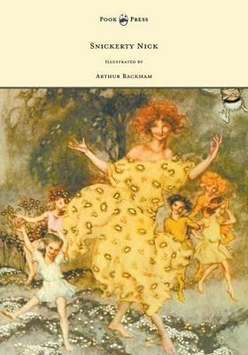 Snickerty Nick - Illustrated by Arthur Rackham - Julia Ellsworth Ford - cover