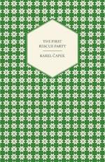The First Rescue Party - A Novel Translated by M. and R. Weatherall