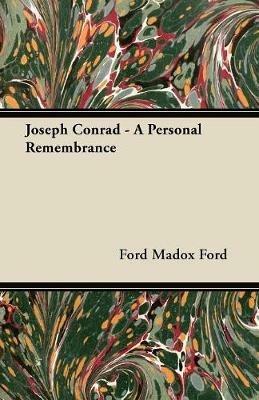 Joseph Conrad - A Personal Remembrance - Ford Madox Ford - cover
