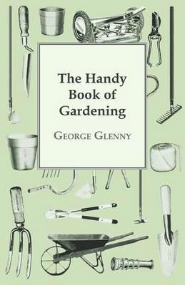 The Handy Book of Gardening - George Glenny - cover