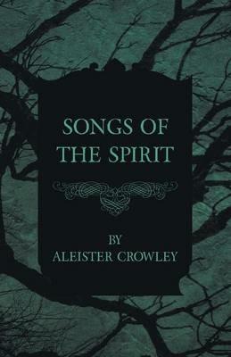 Songs Of The Spirit - Aleister Crowley - cover