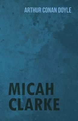 Micah Clarke (1888) - Arthur Conan Doyle - cover